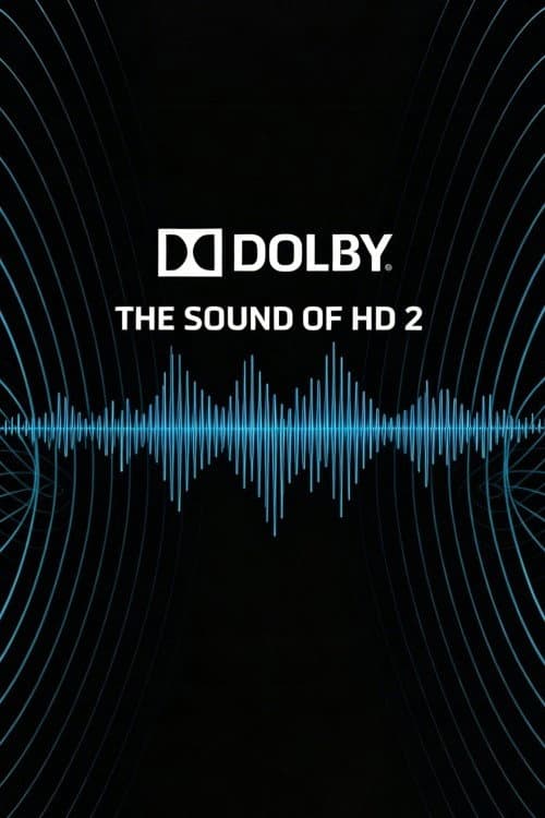 Dolby: The Sound of High Definition II